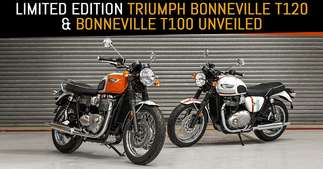 Limited Edition Triumph Bonneville T120 And Bonneville T100 Unveiled