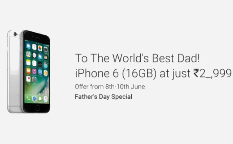 iPhone 6 For Your Dad Flipkart Up With Mysterious Discount On Father's Day