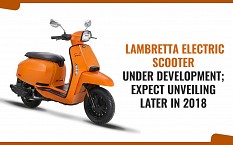 Lambretta Electric Scooter Under Development; Expect Unveiling Later in 2018