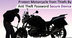 Protect Motorcycle from Thiefs By Anti Theft Password Secure Device